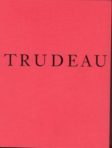 The Life, Times and Passing of Pierre Elliott Trudeau Books