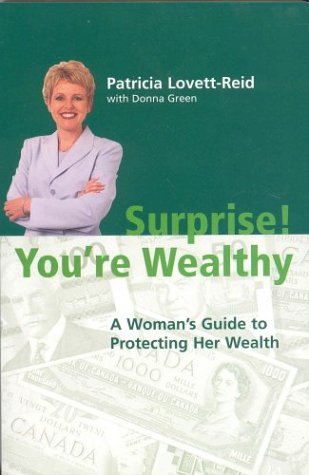 Surprise! You're Wealthy : A Woman's Guide to Prot Books