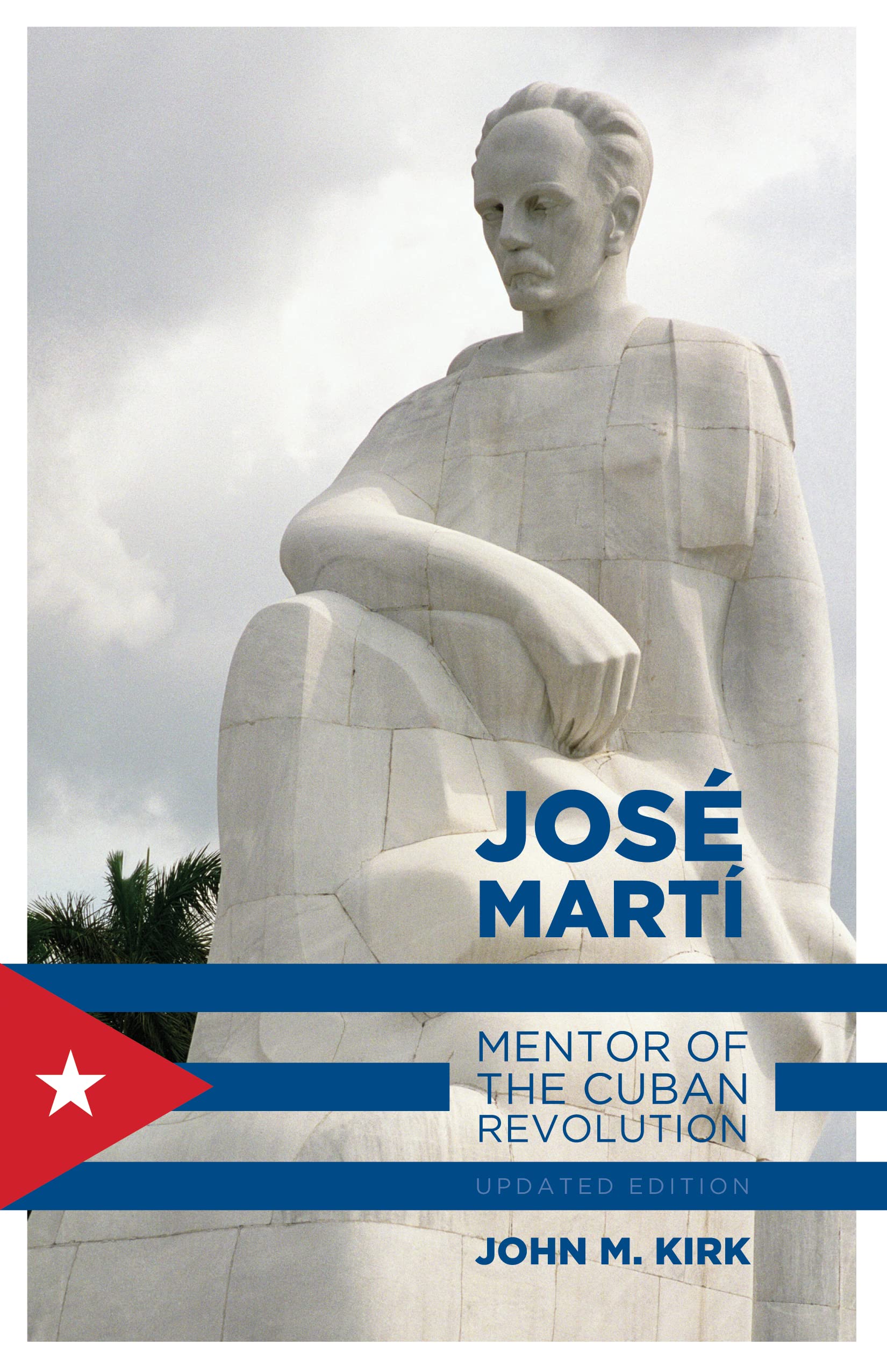 Jos Mart: Mentor of the Cuban Revolution book