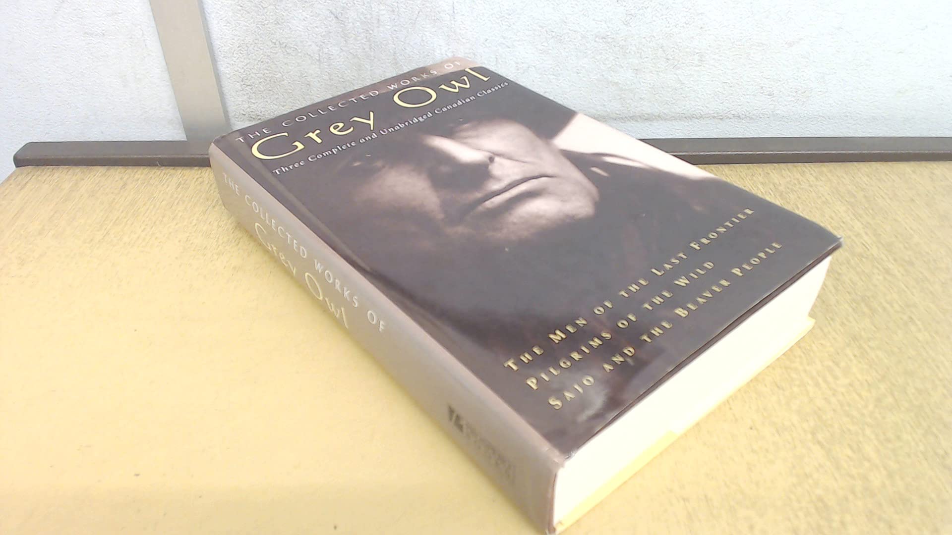 The Collected Works of Grey Owl Books