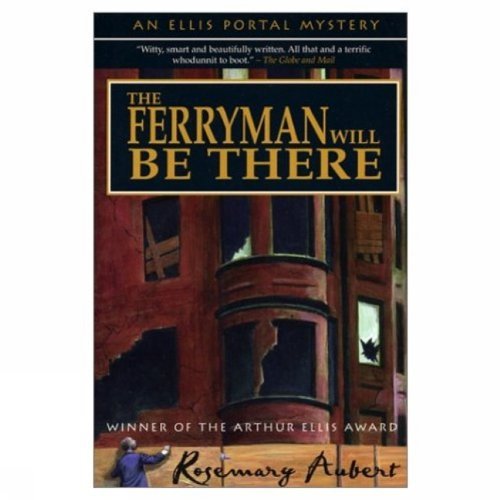 The Ferryman Will Be There : An Ellis Portal Mystery Books