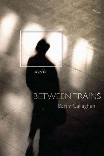 Between Trains Essays & Short Stories