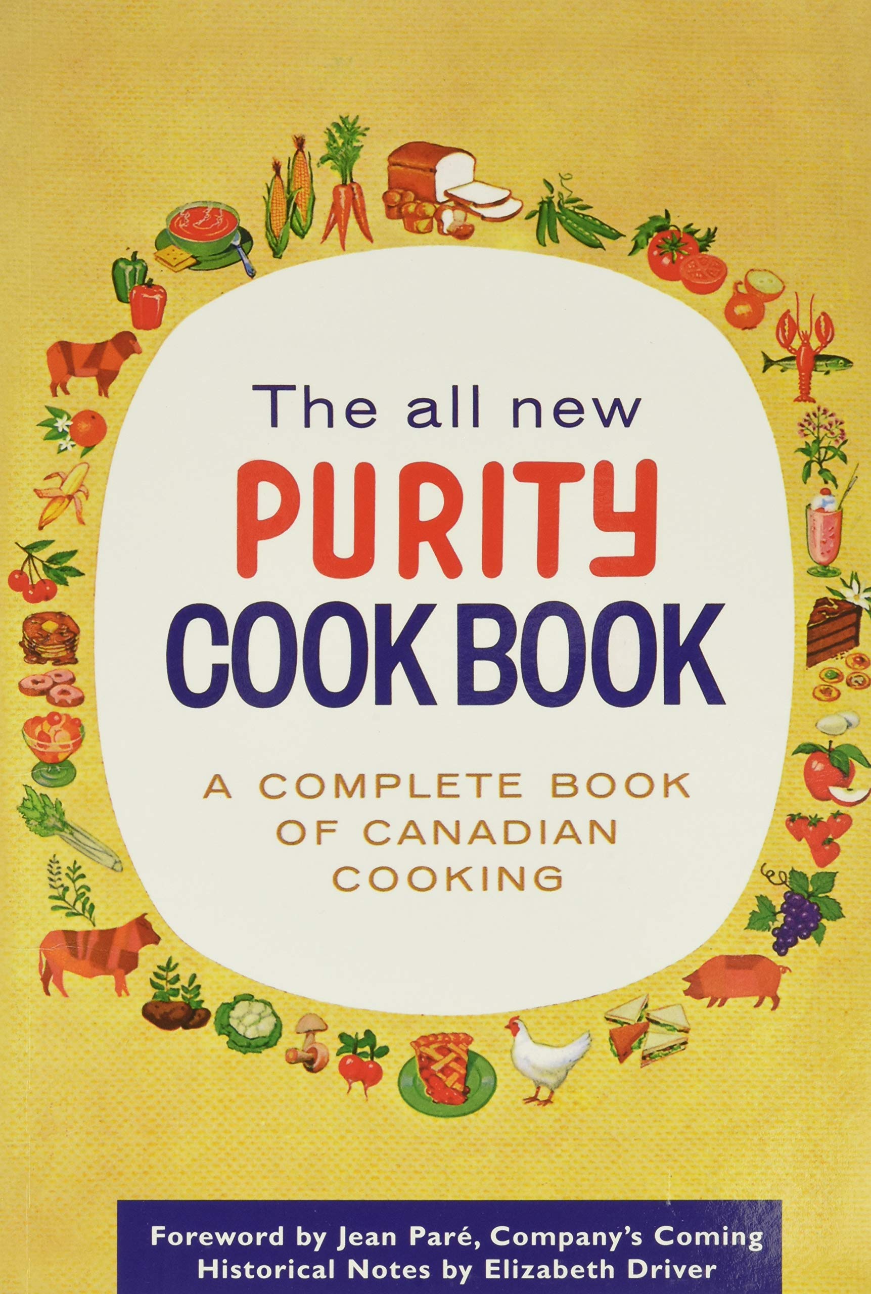 The All New Purity Cook Book: A Complete Book of Canadian Cooking (Classic Canadian Cookbook) Leisure, Home & Garden