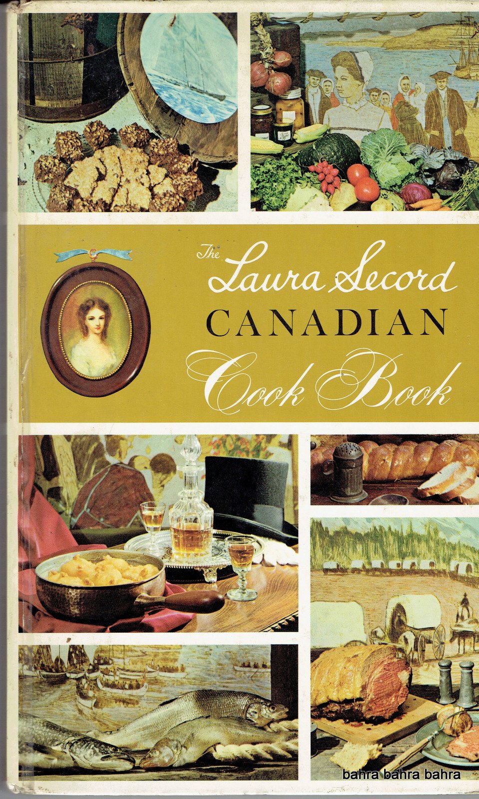 The Laura Secord Canadian Cook Book (Classic Canadian Cookbook Series) Cooking & Enjoying