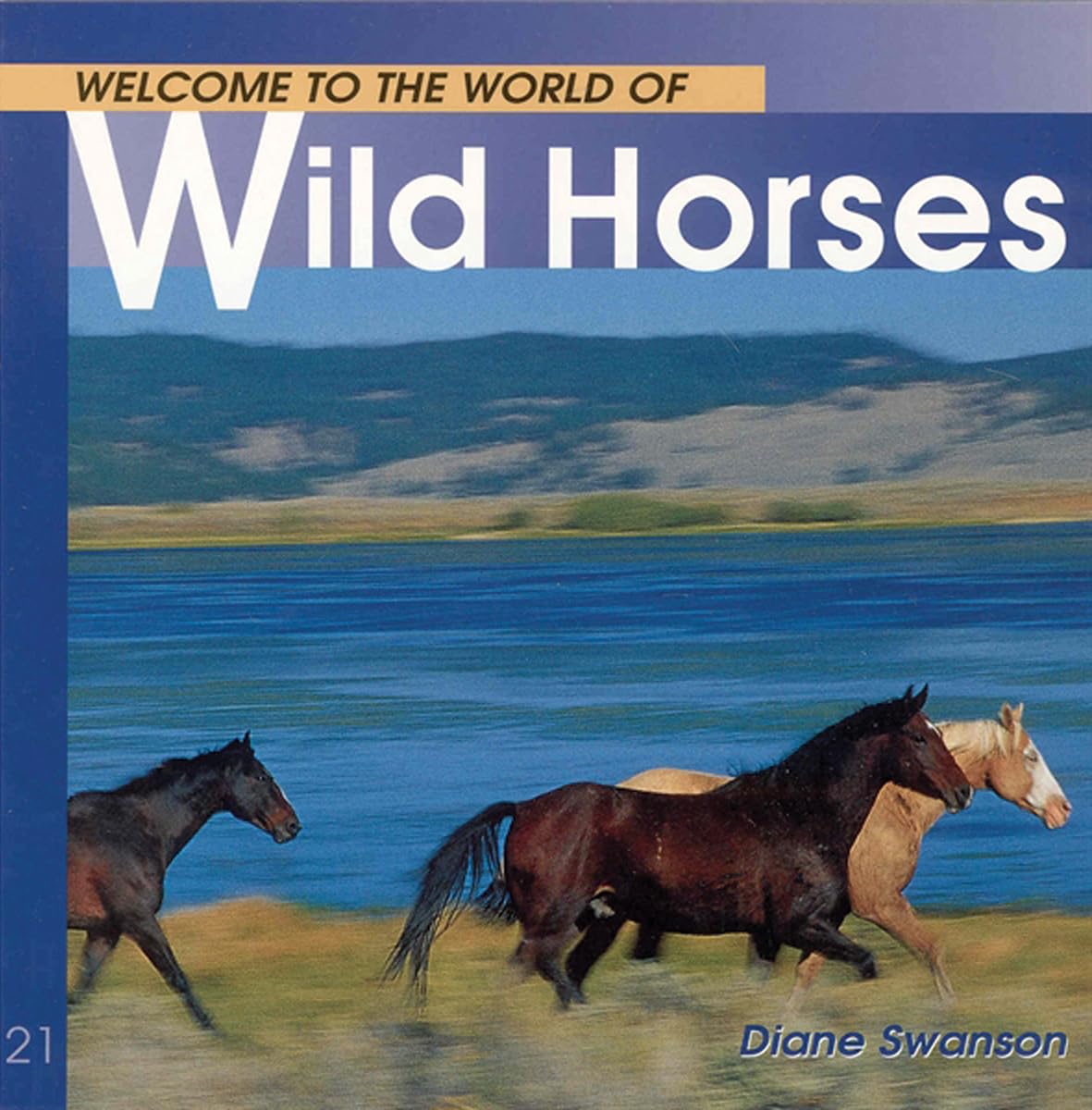 Welcome to the World of Wild Horses Non-fiction