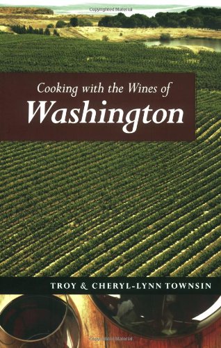 Cooking With the Wines of Washington Travel Guides