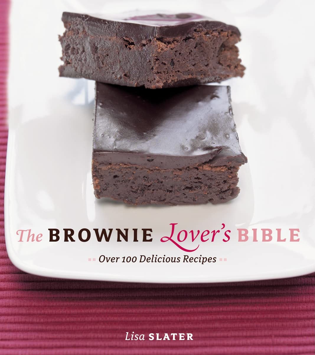 The Brownie Lovers Bible Leisure, Home & Garden