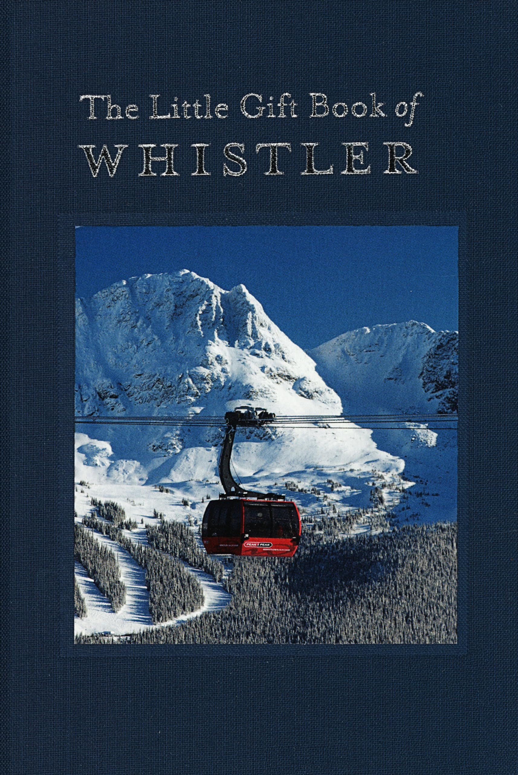 The Little Gift Book of Whistler Travel