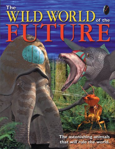The Wild World of the Future Non-fiction