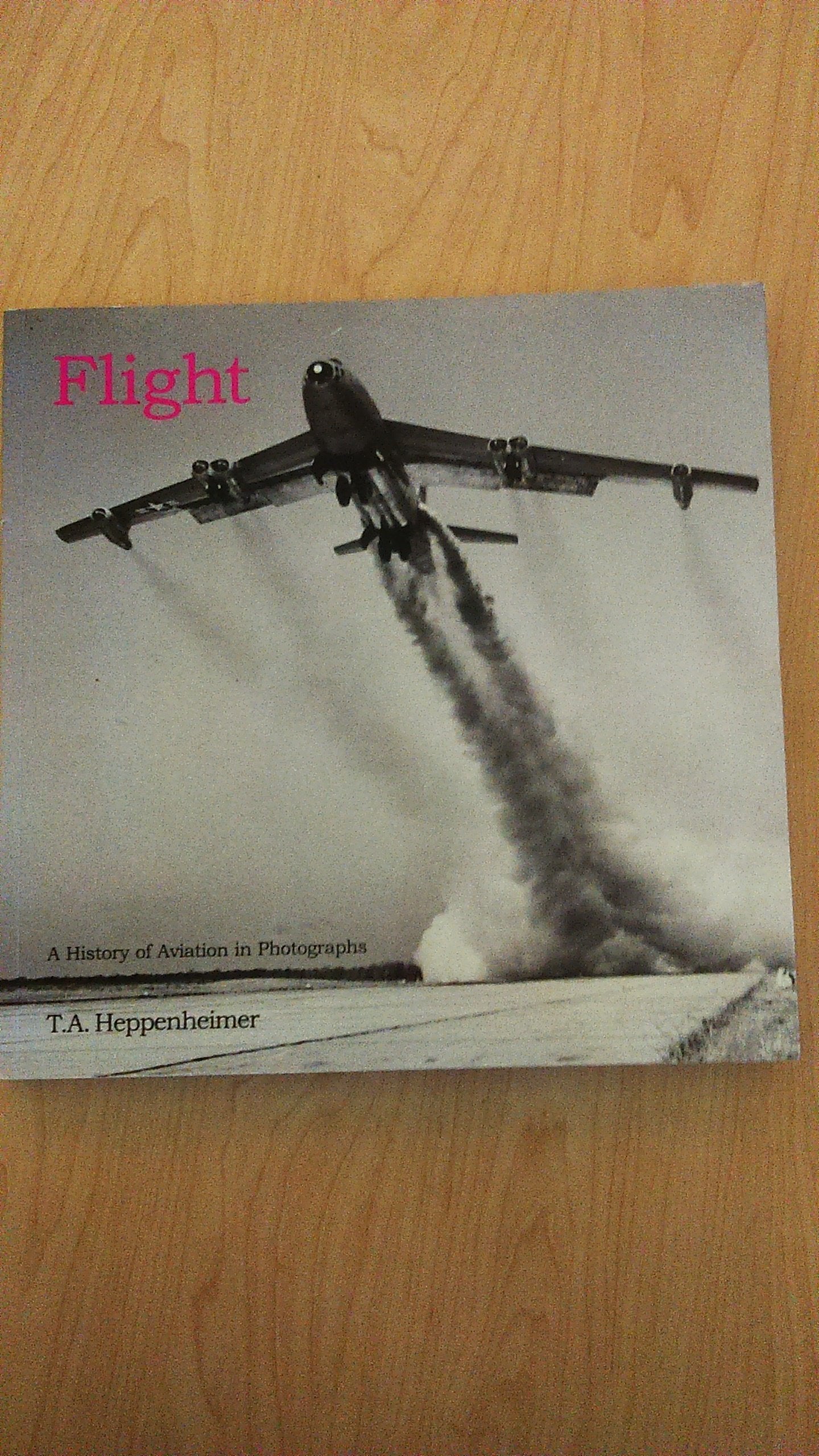 Flight: A History Of Aviation In Photographs Business & Technology