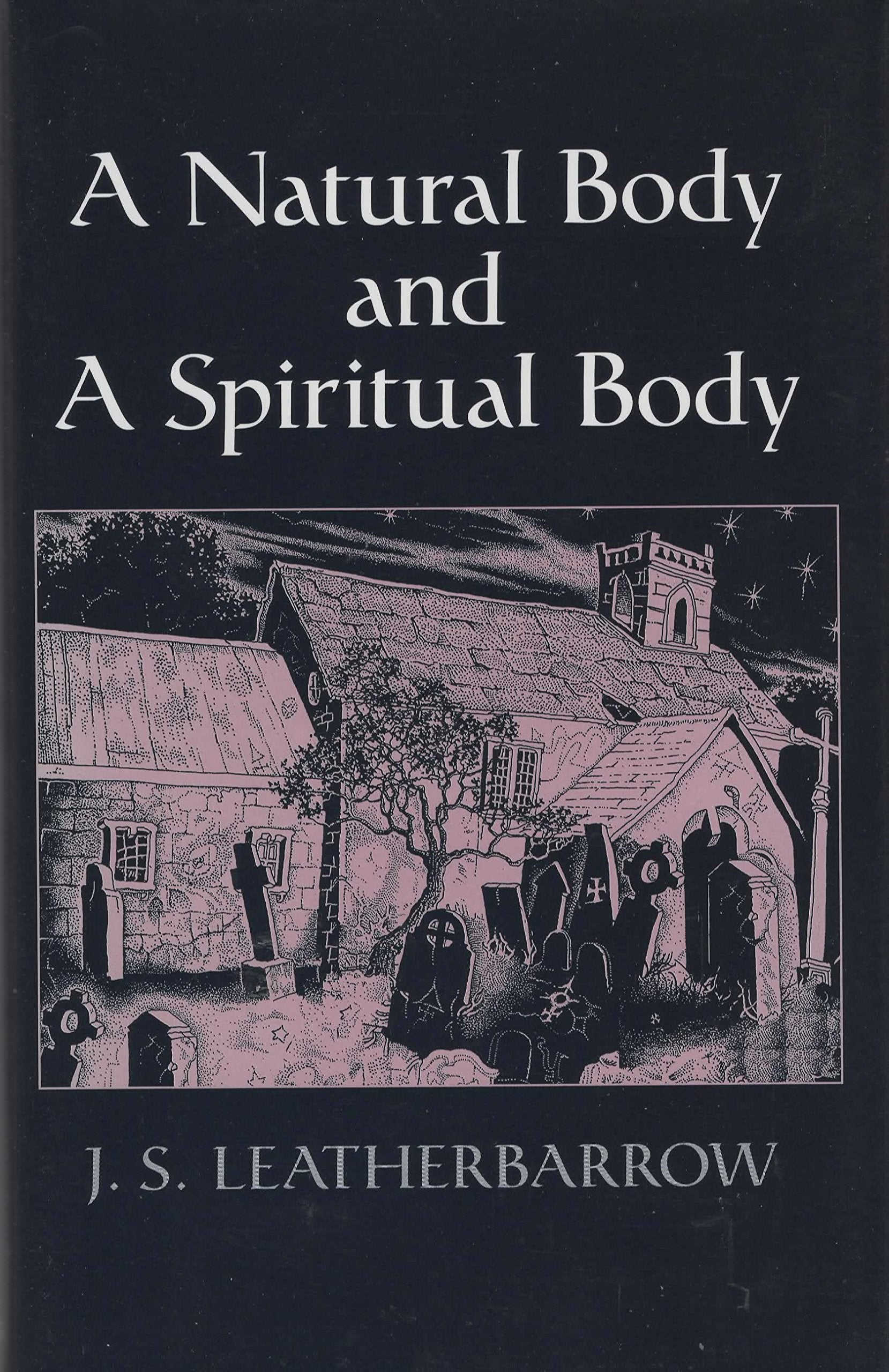 A Natural Body and a Spiritual Body: Some Worcestershire Encounters with the Supernatural Books