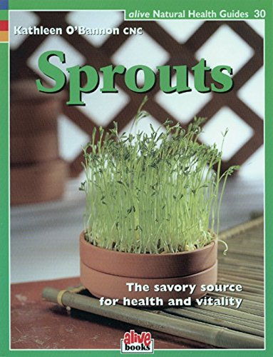 Sprouts: The Savory Source for Health and Vitality (Natural Health Guide) Medicine