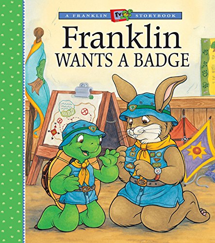 Franklin Wants a Badge (A Franklin TV Storybook) Novels & Short Stories