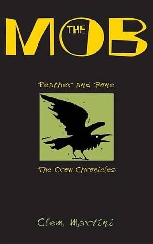 Product Image: The Mob (Feather and Bone: The Crow Chronicles)