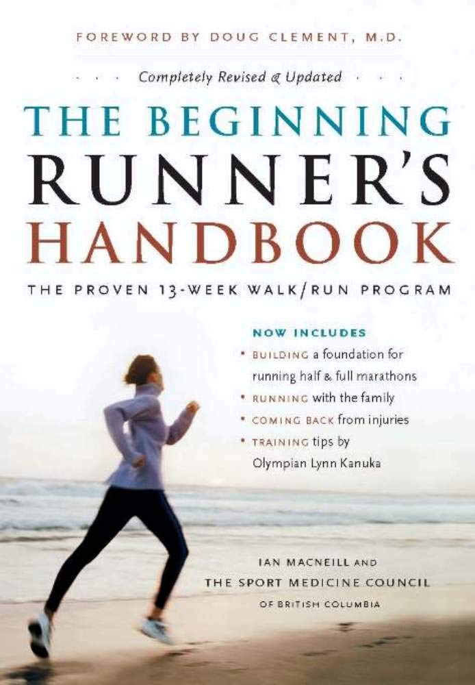 The Beginning Runner's Handbook: The Proven 13-Week Walk/Run Program Health, Nutrition & Fitness
