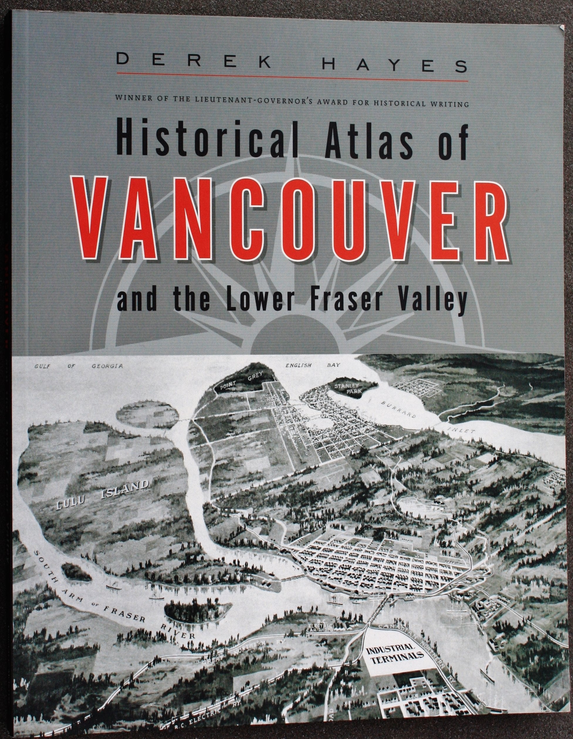Historical Atlas of Vancouver & the Lower Fraser Valley Books