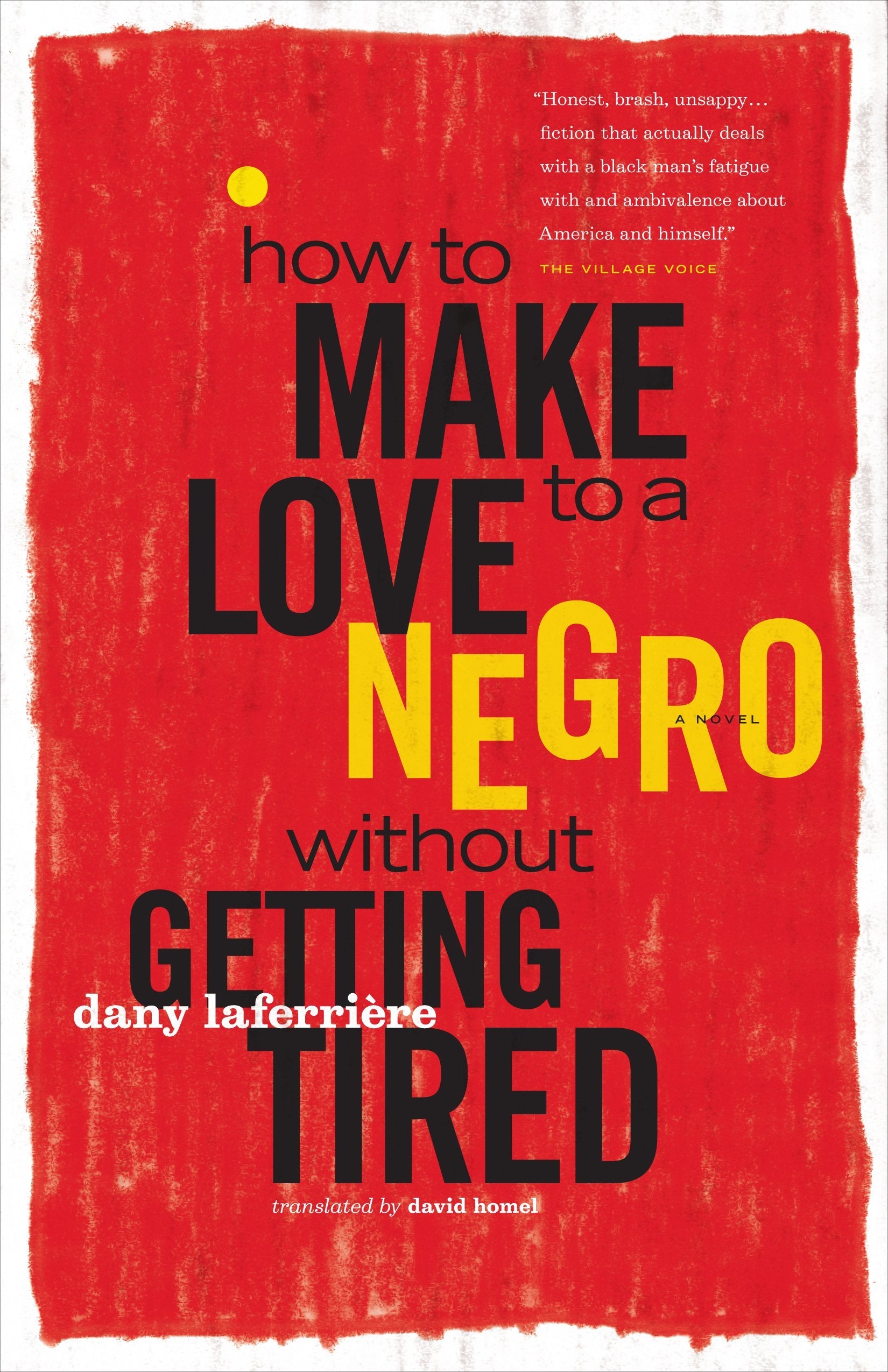 How to Make Love to a Negro Without Getting Tired Contemporary literature