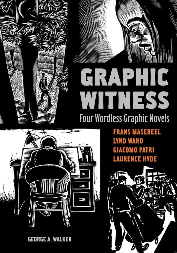 Graphic Witness: Four Wordless Graphic Novels Social Sciences