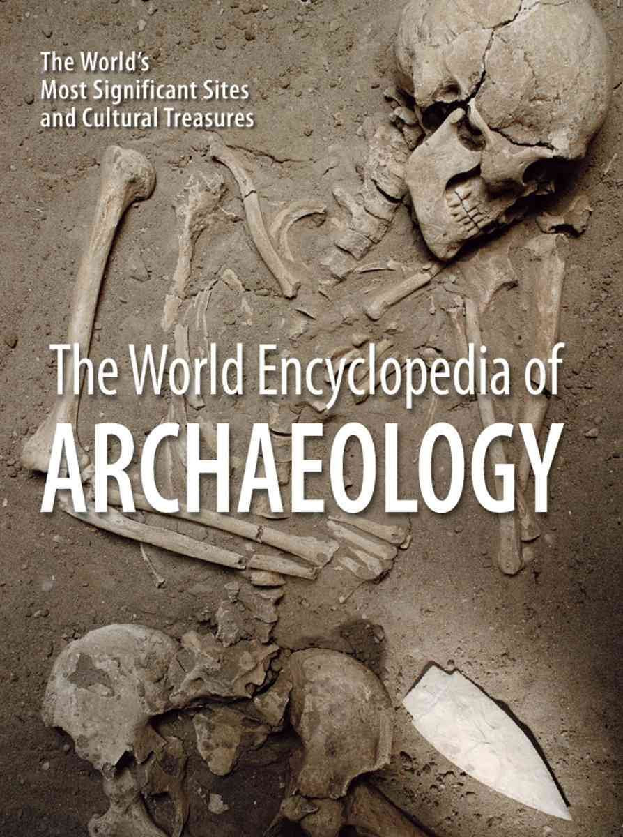 The World Encyclopedia of Archaeology book