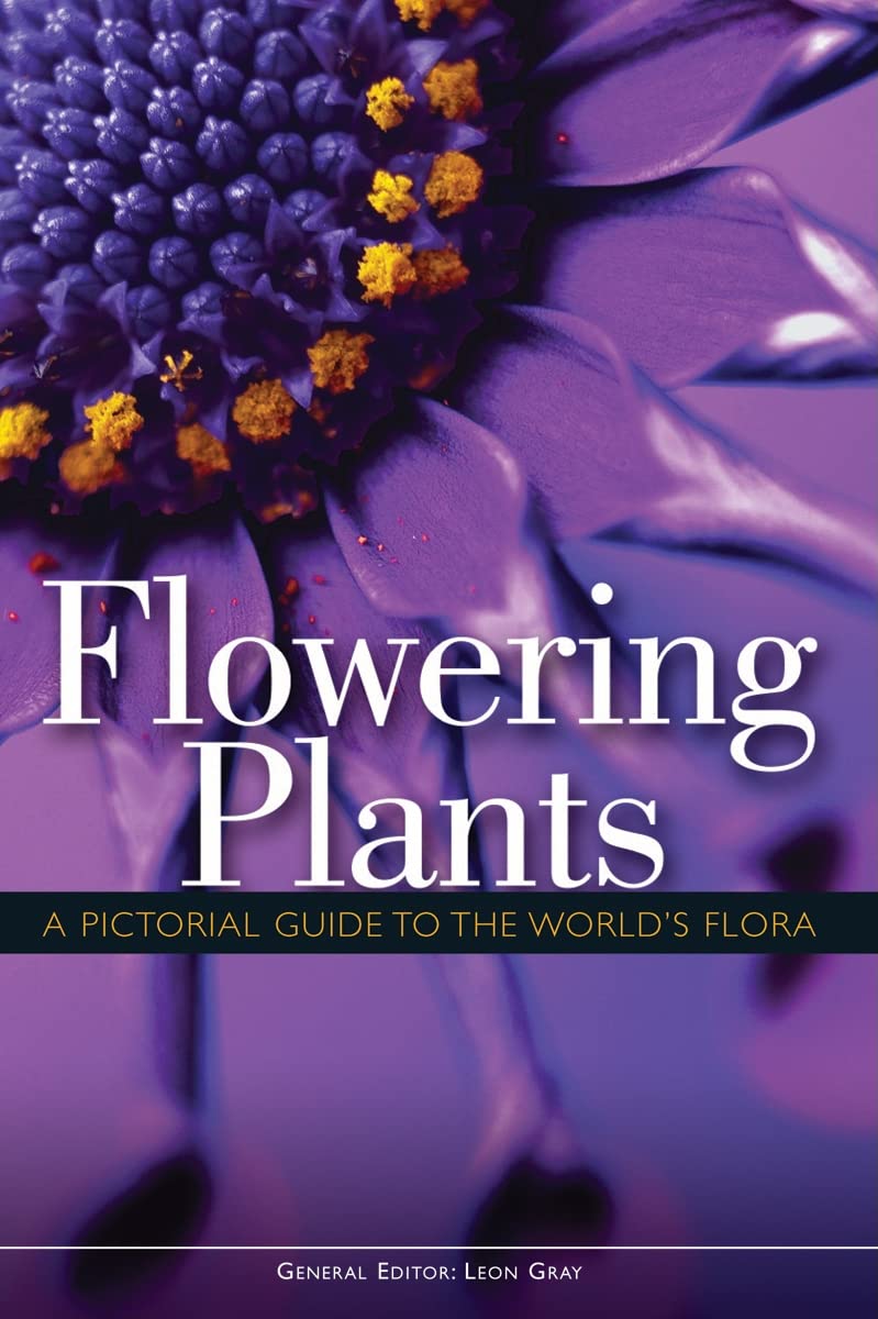 Flowering Plants: A Pictorial Guide to the World's Flora book