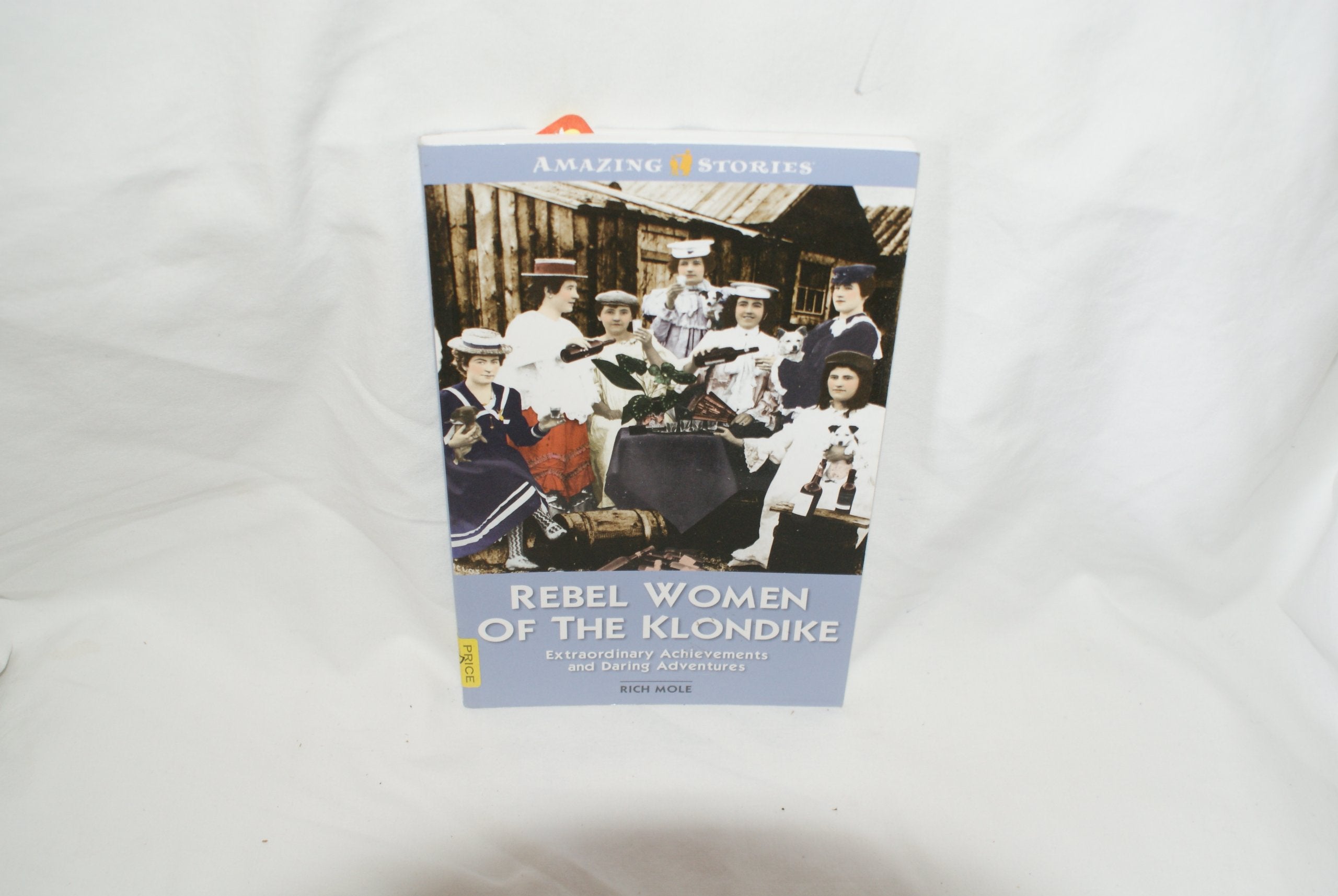 Rebel Women of the Klondike book