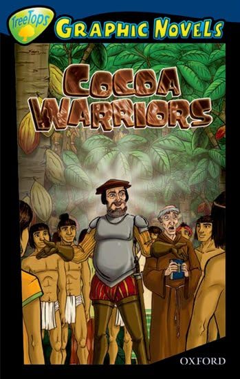 Oxford Reading Tree: Level 14: Treetops Graphic Novels: Cocoa Warrior Novels & Short Stories