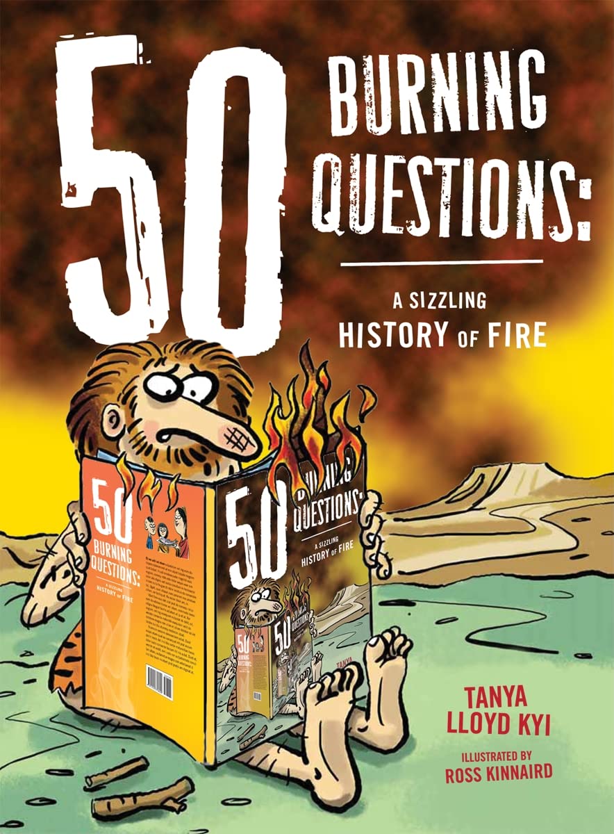 50 Burning Questions: A Sizzling History of Fire (50 Questions) Non-fiction