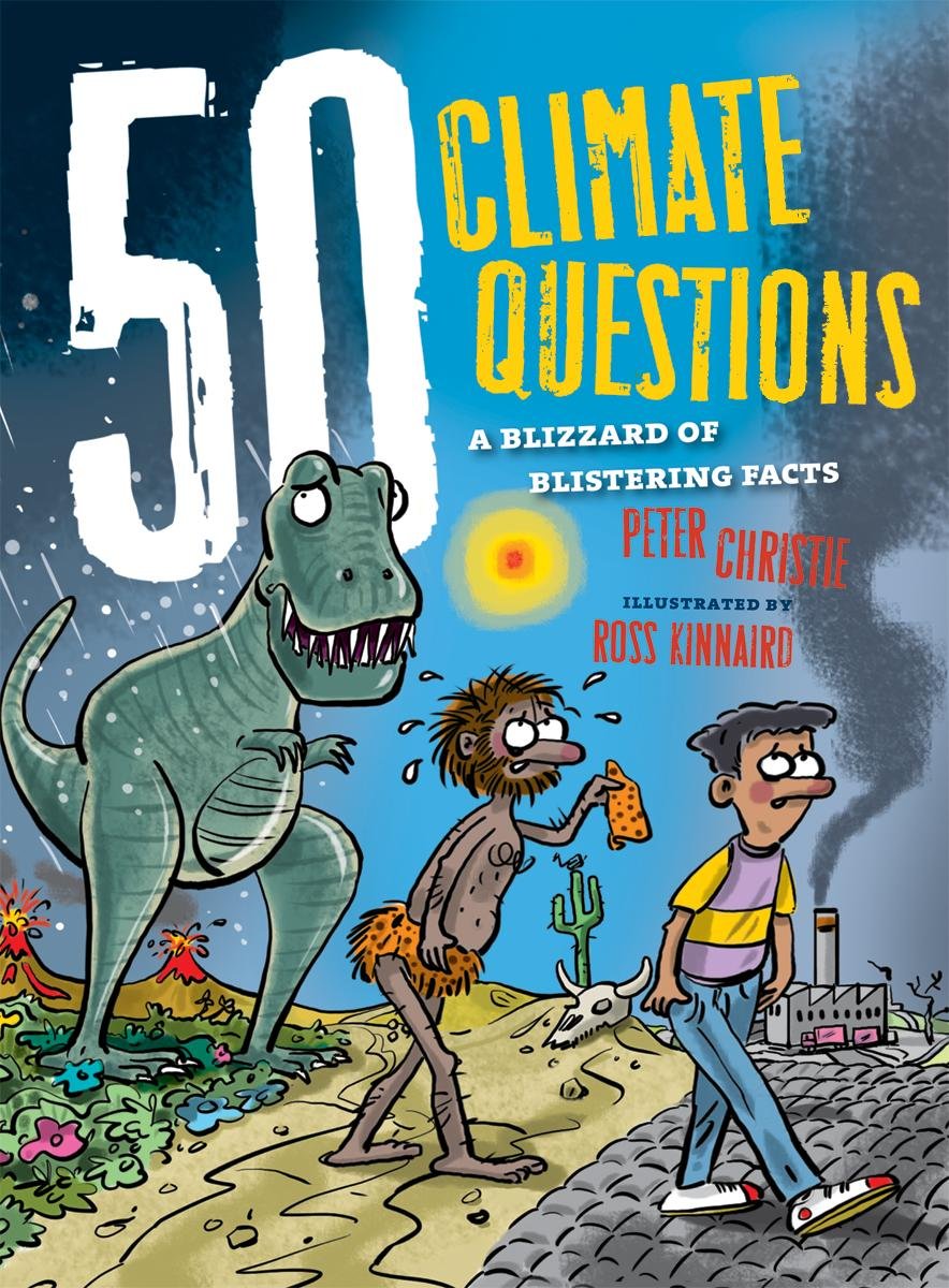 50 Climate Questions: A Blizzard of Blistering Facts (50 Questions) Non-fiction