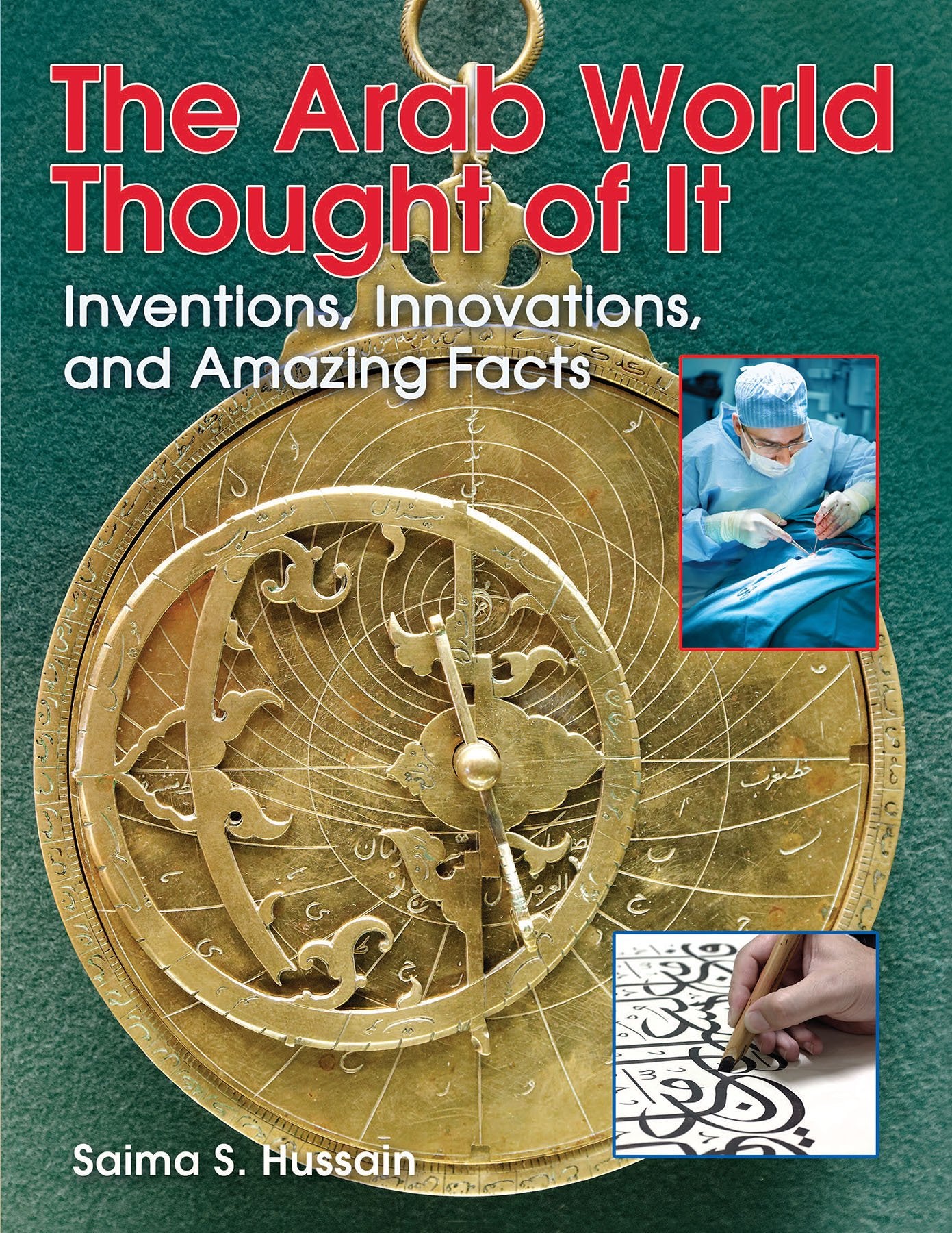 Arab World Thought of It: Inventions, Innovations, and Amazing Facts (We Thought of It) Non-fiction