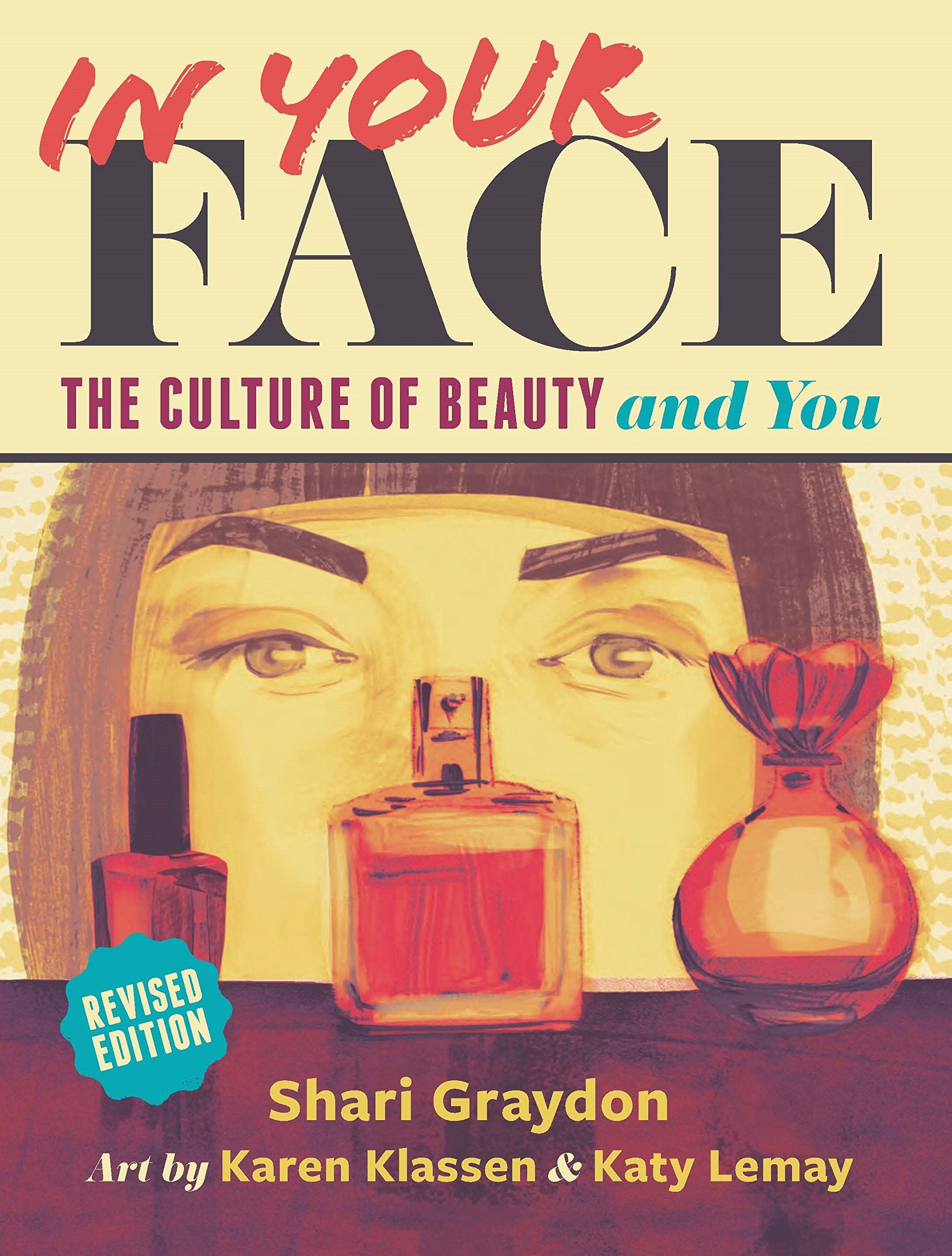 In Your Face: The Culture of Beauty and You Non-fiction