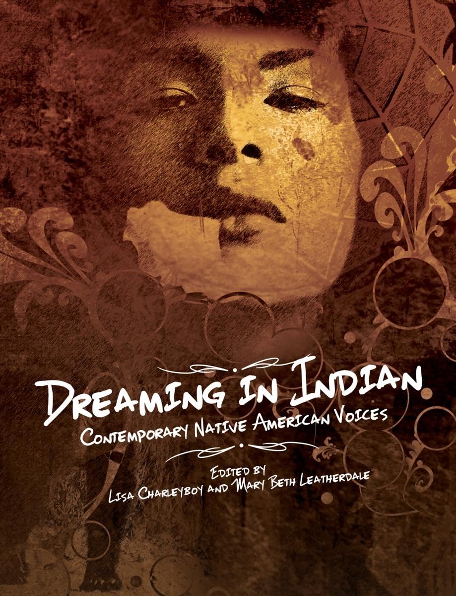 Dreaming in Indian: Contemporary Native American Voices Education