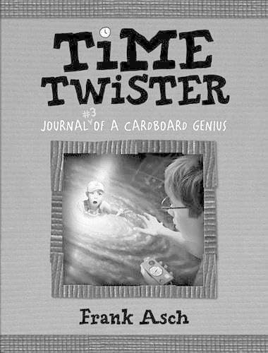 Time Twister: Journal #3 of a Cardboard Genius (Journals of a Cardboard Genius, Band 3) Novels & Short Stories