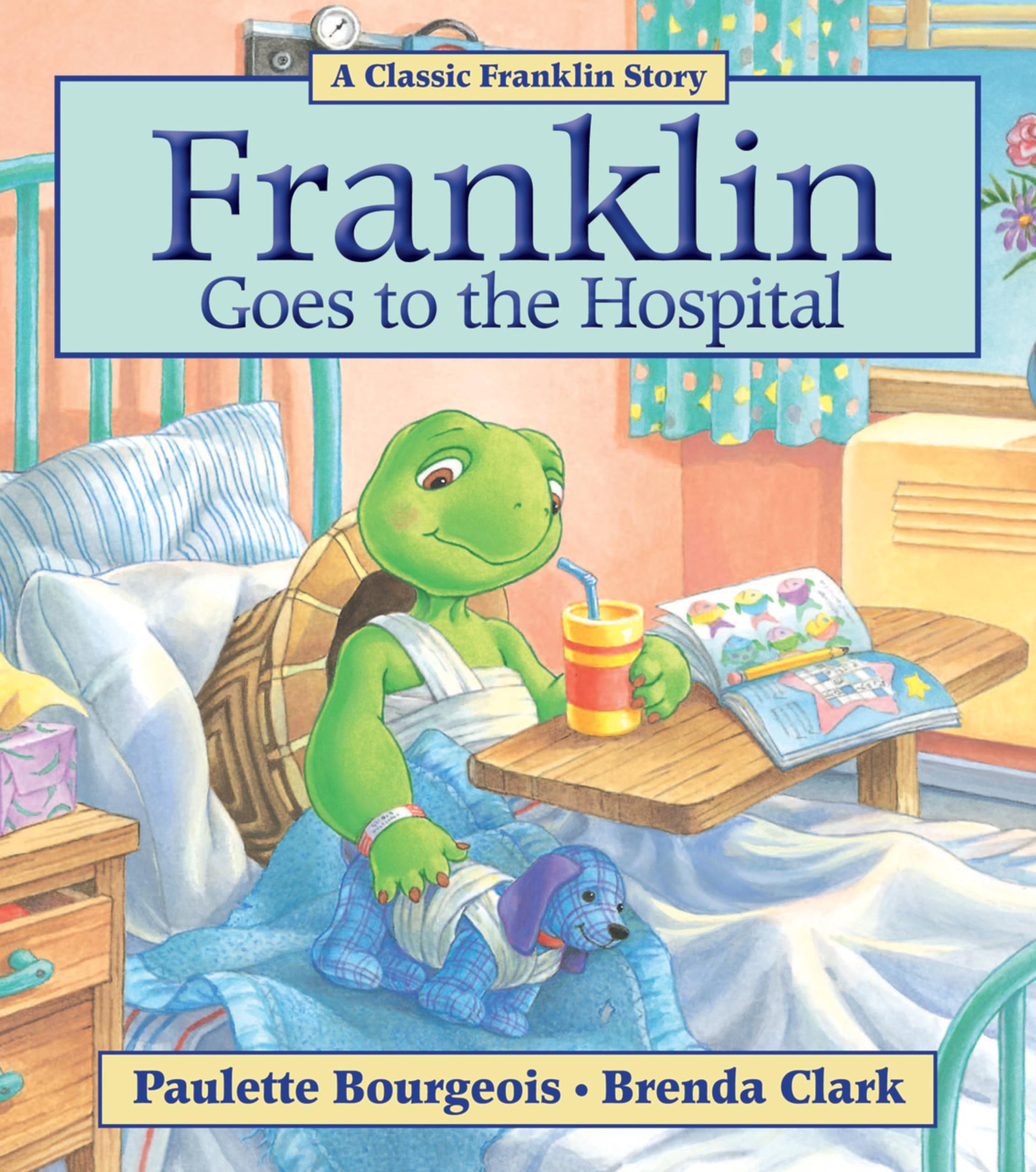 Franklin Goes to the Hospital book