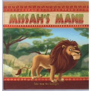 Missah's Mane (Tales from the Serengeti) Books