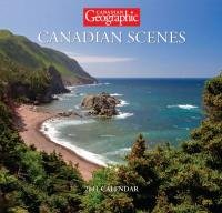 Can Geo - Canadian Scenes 2011 Calendar Travel Guides