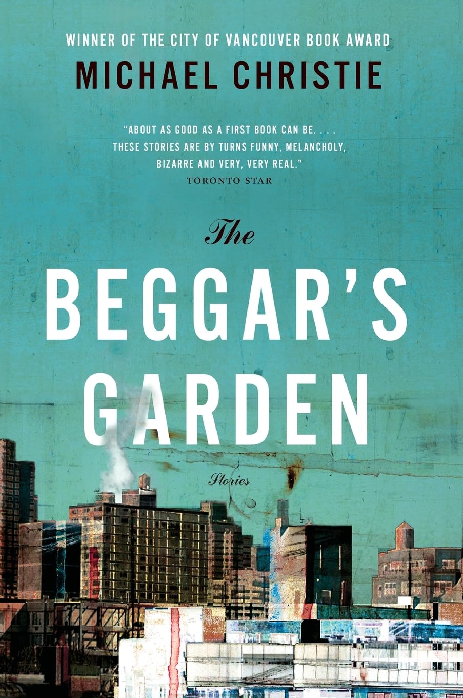 The Beggar's Garden: Stories, The Essays & Short Stories