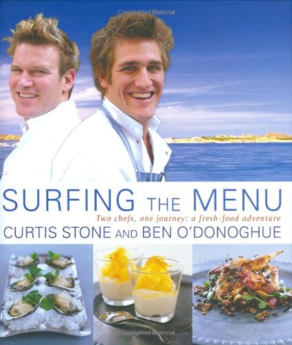 Surfing the Menu: Two Chefs, One Journey: A Fresh-Food Adventure Cooking & Enjoying