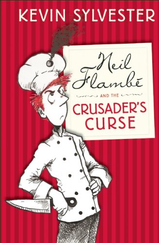 Neil Flambe and the Crusader's Curse (Neil Flambe Capers, Band 3) Fiction
