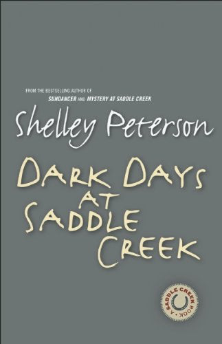 Dark Days at Saddle Creek (A Saddle Creek Book) Fiction