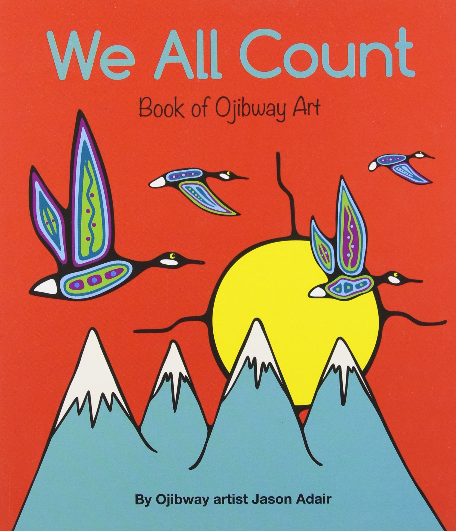 We All Count: Book of Ojibway Art book
