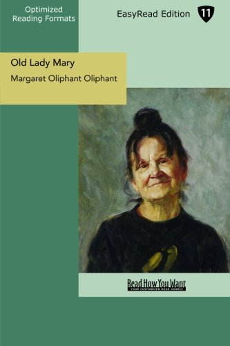 Old Lady Mary (EasyRead Edition): A Story of the Seen and the Unseen Contemporary literature