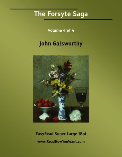 The Forsyte Saga Volume 4 of 4: Contemporary literature