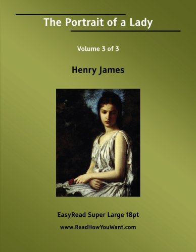 The Portrait of a Lady Volume 3 of 3: Contemporary literature