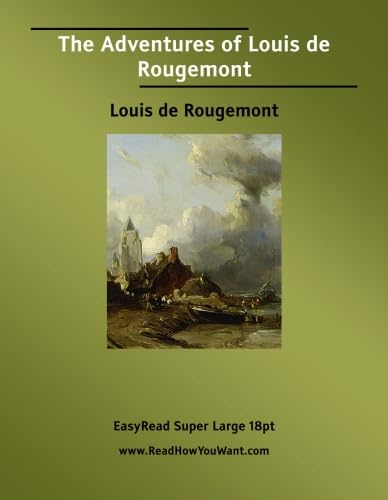 The Adventures of Louis de Rougemont: Memories