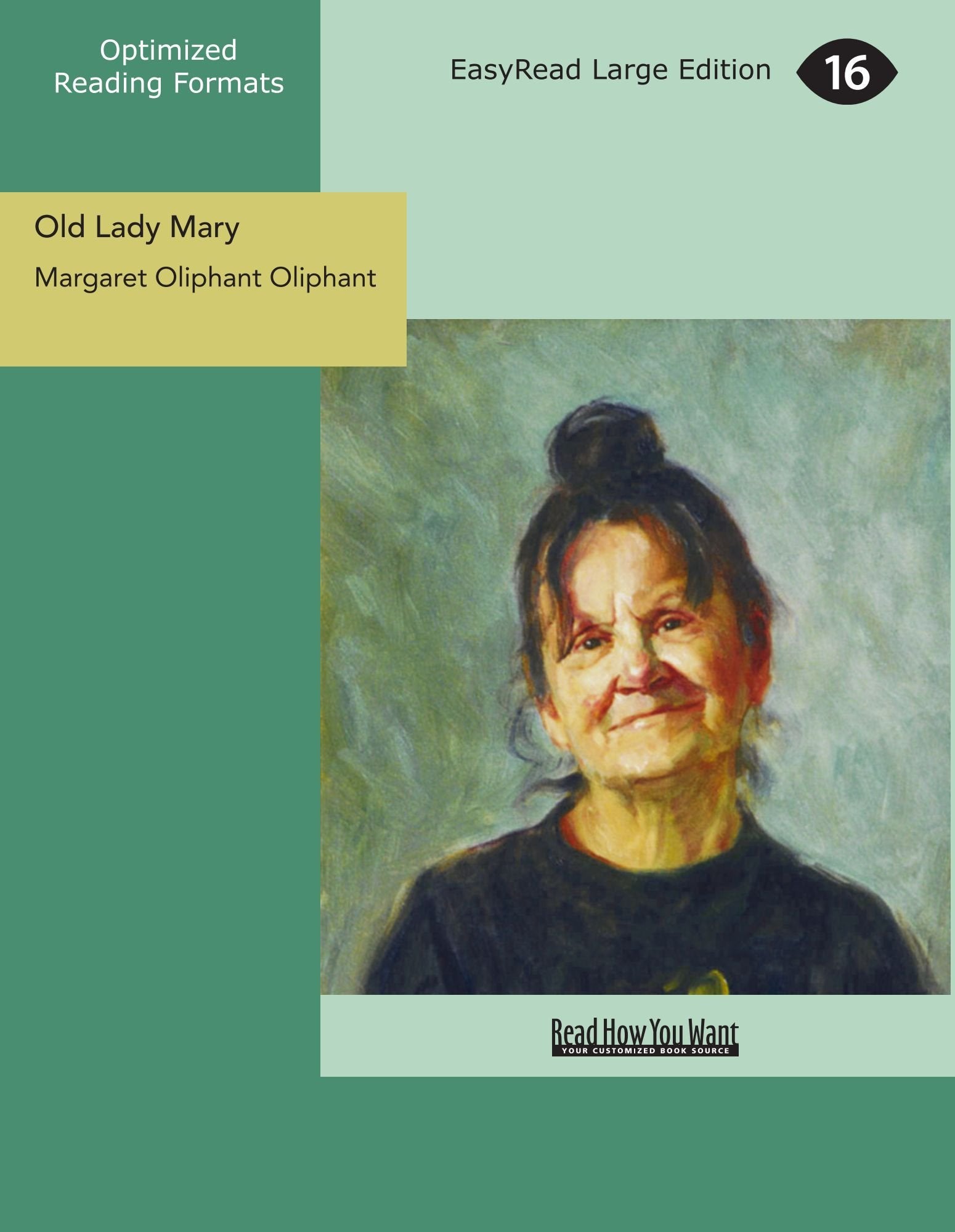 Old Lady Mary: A Story of the Seen and the Unseen Contemporary literature