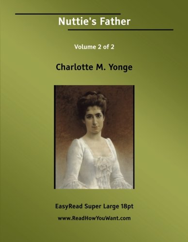 Nuttie's Father Volume 2 of 2: Contemporary literature