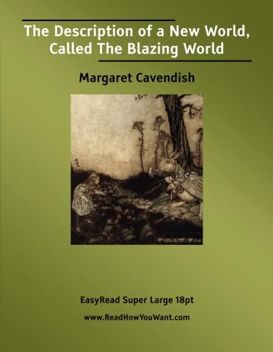 The Description of a New World, Called The Blazing World: Fantasy & Sci-Fi