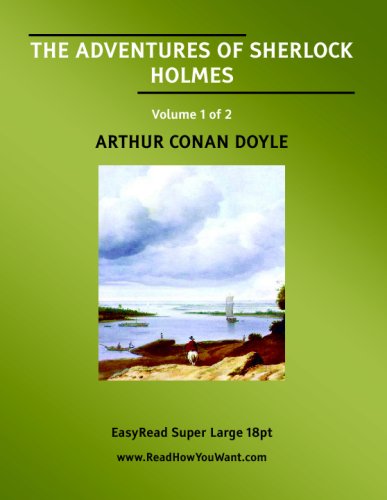 THE ADVENTURES OF SHERLOCK HOLMES Volume 1 of 2: Detective & CSI