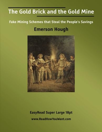 The Gold Brick and the Gold Mine Fake Mining Schemes that Steal the People's Savings: Contemporary literature