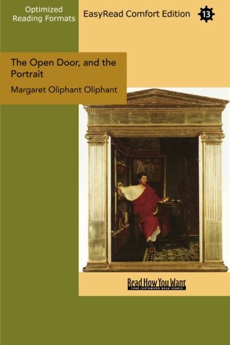 The Open Door, and the Portrait (EasyRead Comfort Edition): Stories of the Seen and the Unseen Contemporary literature Books